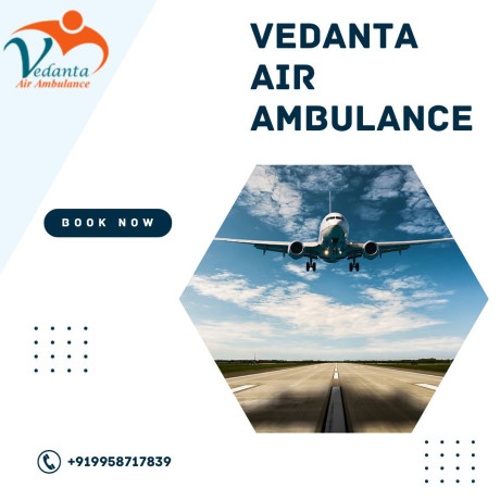 with-complete-medical-treatment-utilize-vedanta-air-ambulance-in-delhi-big-0